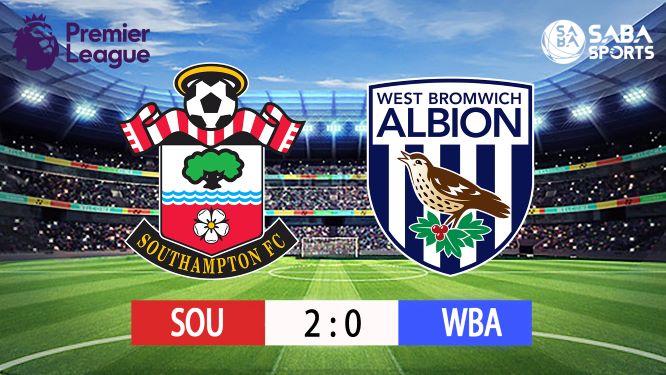 [Ngoại hạng Anh] Southampton - West Brom