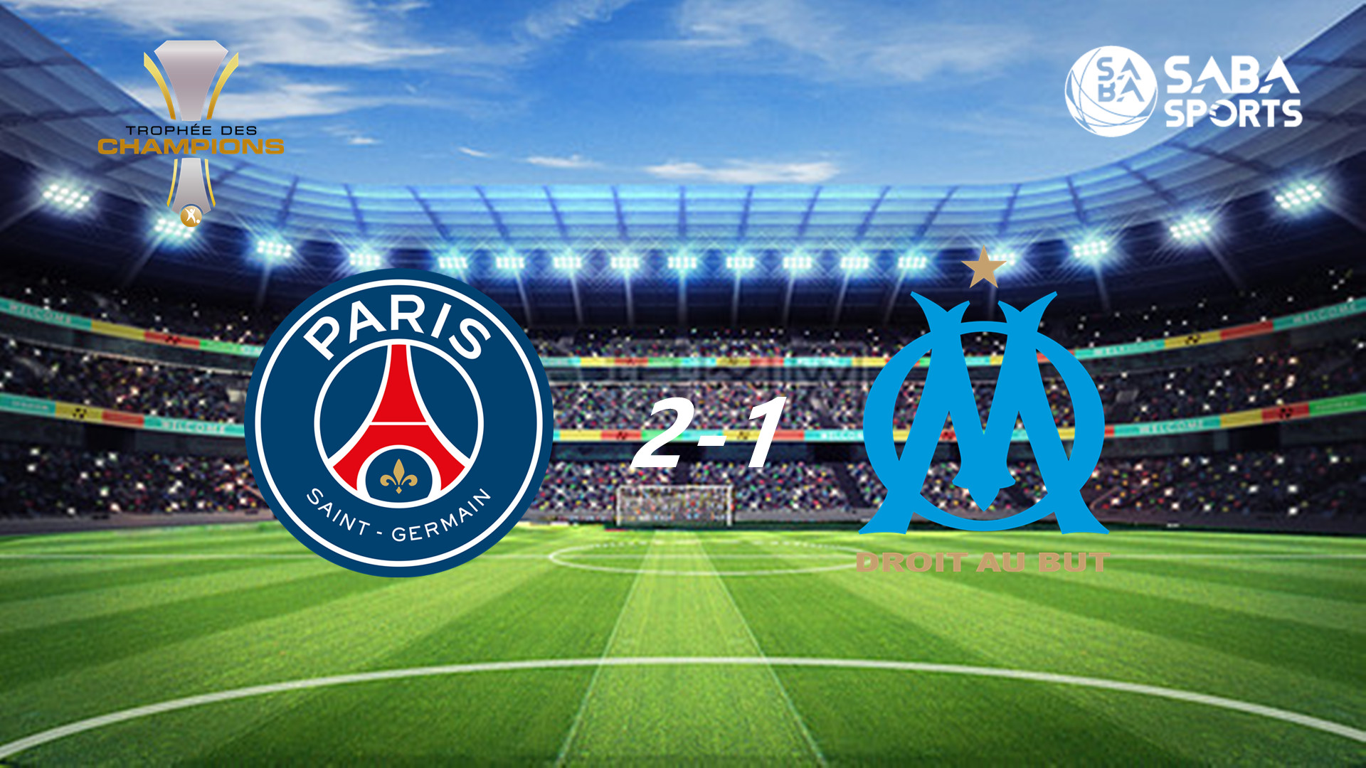 [Siêu cúp Pháp] PSG vs Marseille