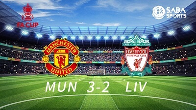 [Cúp FA] Man United vs Liverpool