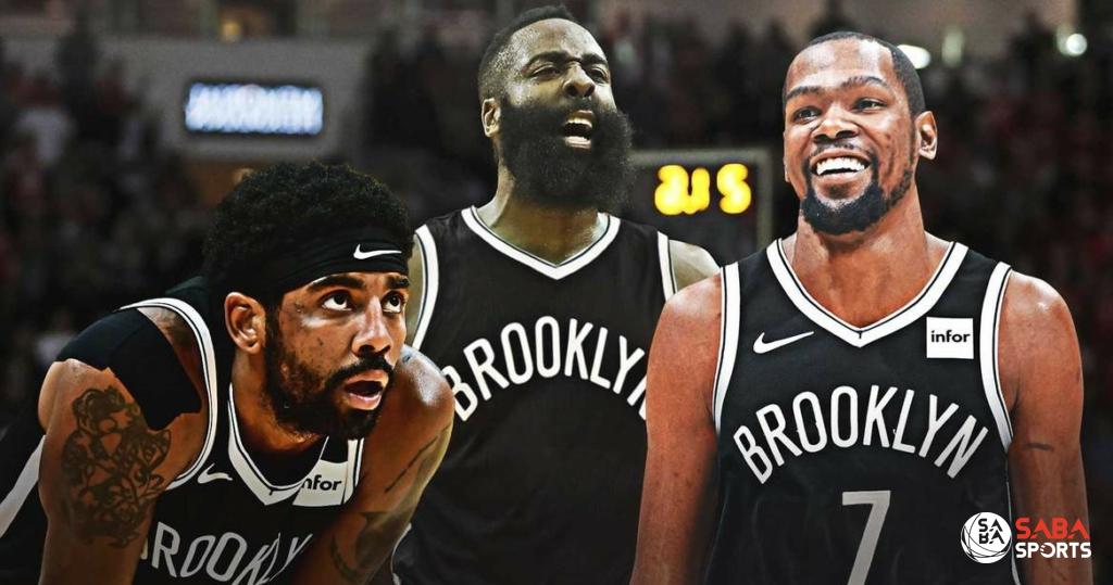 Brooklyn Nest đang có được sự phục vụ của bộ ba Kyrie Irving - James Harden - Kevin Durant