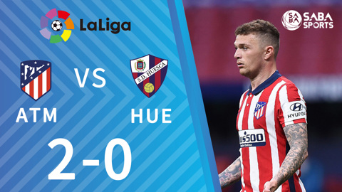 Atletico Madrid vs Huesca - vòng 31 La Liga