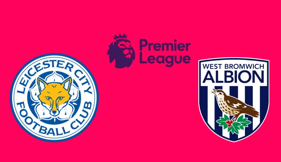 Nhận định Leicester vs West Brom (02h00 ngày 23/04): Giữ chắc top 4