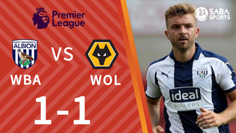 West Brom vs Wolves - vòng 34 Ngoại Hạng Anh