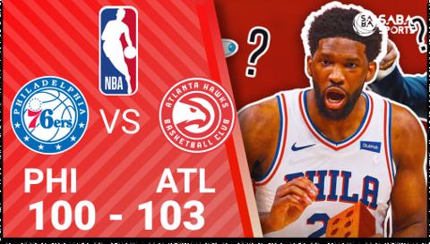 Hawks vs 76ers - Game 4 Bán kết miền Đông - NBA Playoffs 2021