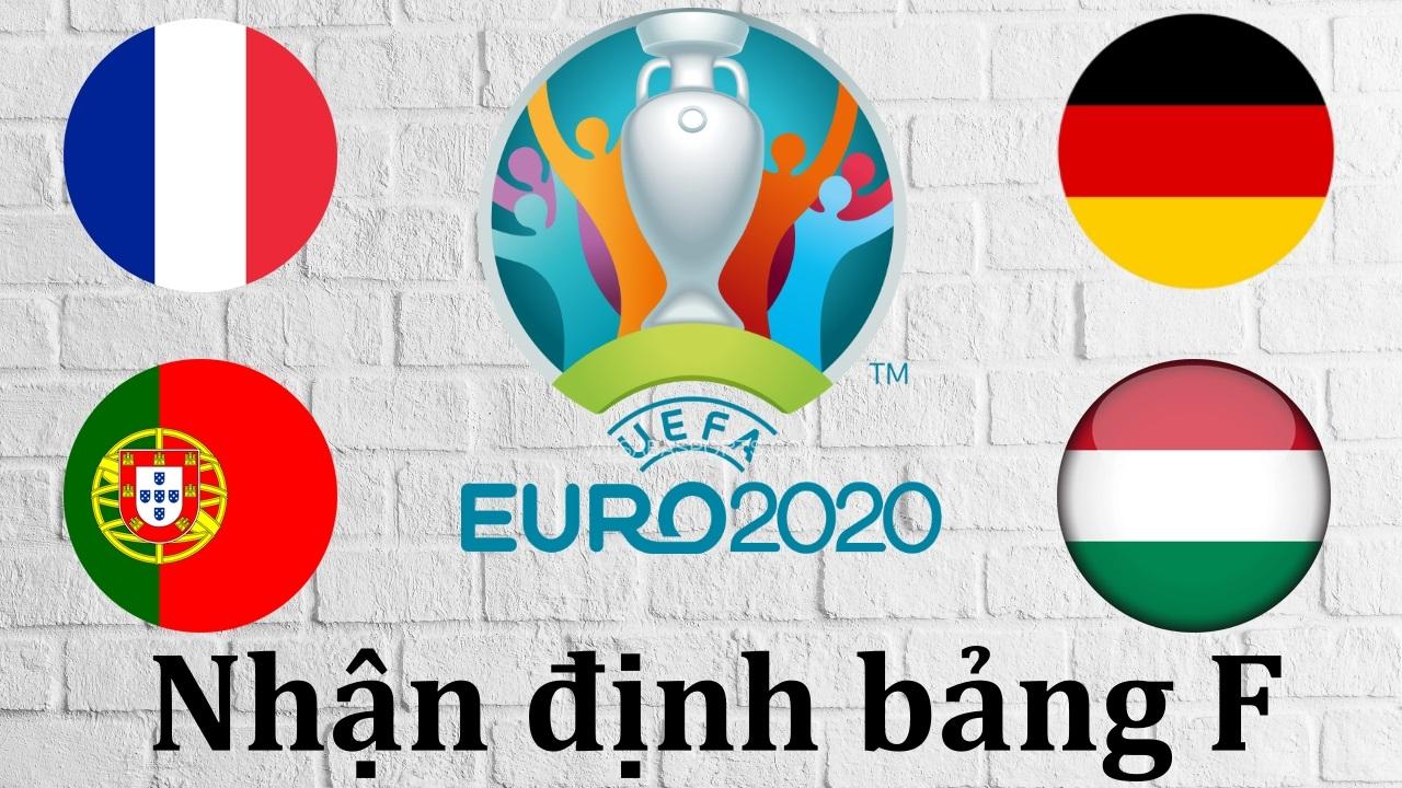 EURO 2020 - Bảng F: Tam hùng tranh bá