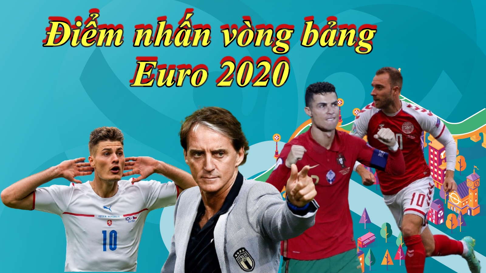 Những điều thú vị về vòng bảng Euro 2020