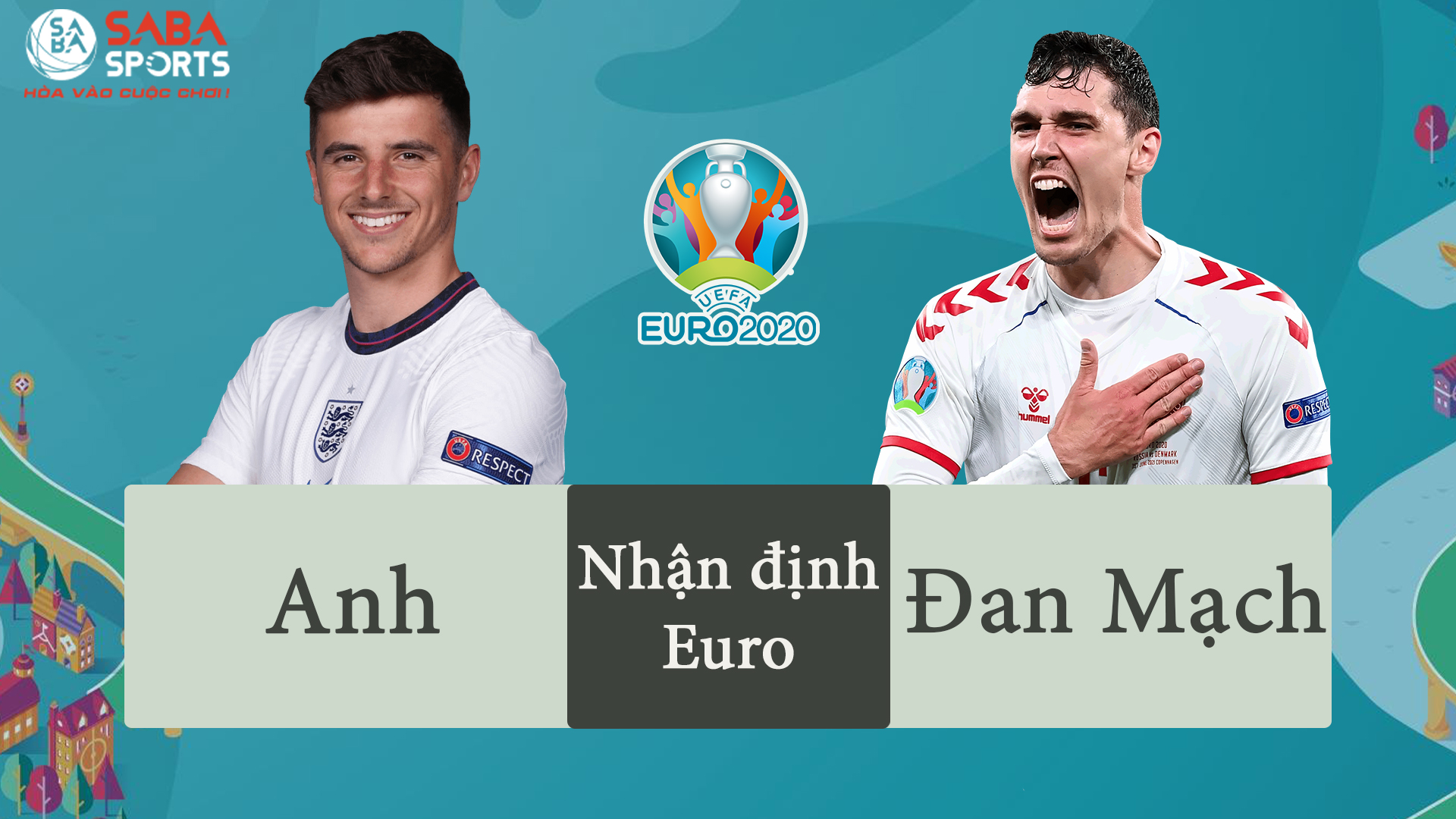 Nhận định Euro 2020 – Anh vs Đan Mạch