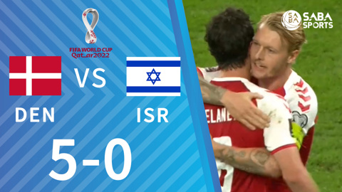 Đan Mạch vs Israel - vòng loại World Cup 2022