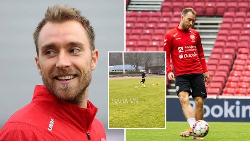 Eriksen vẫn duy trì việc tập luyện trong thời gian qua