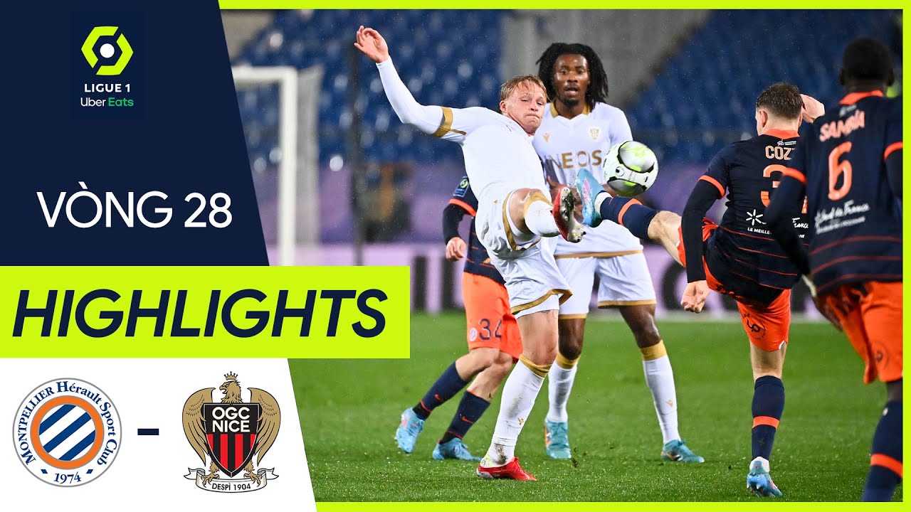 Montpellier vs Nice - vòng 28 Ligue 1 2021/22