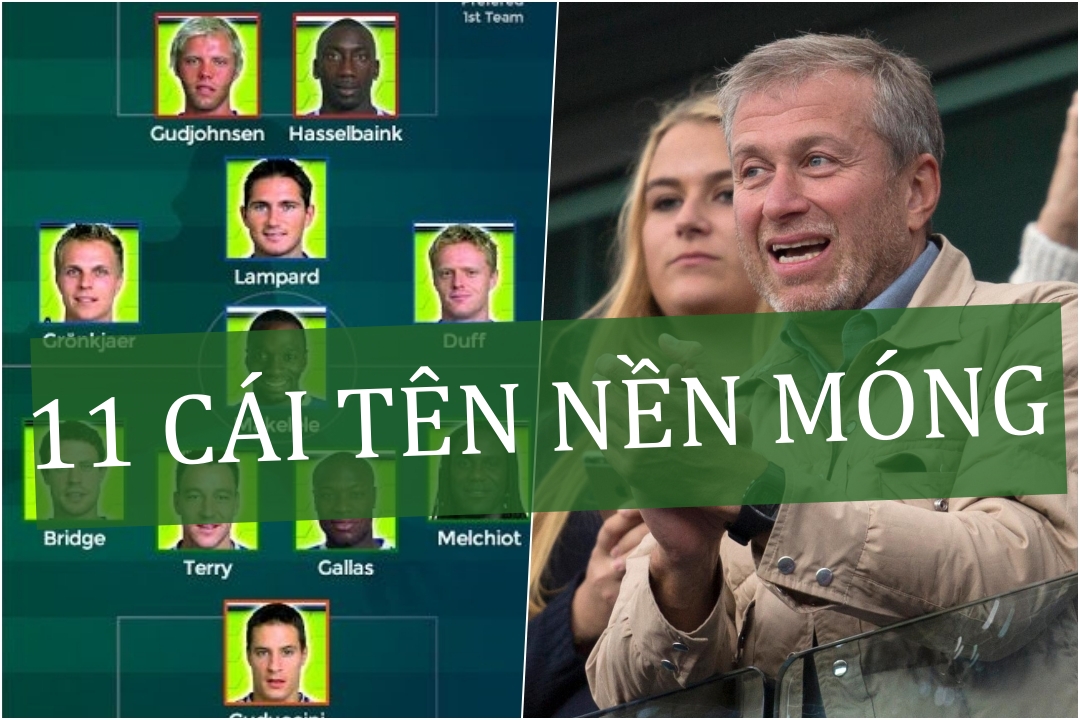 Đội hình CHELSEA trong năm đầu tiên ABRAMOVICH tiếp quản giờ ra sao?