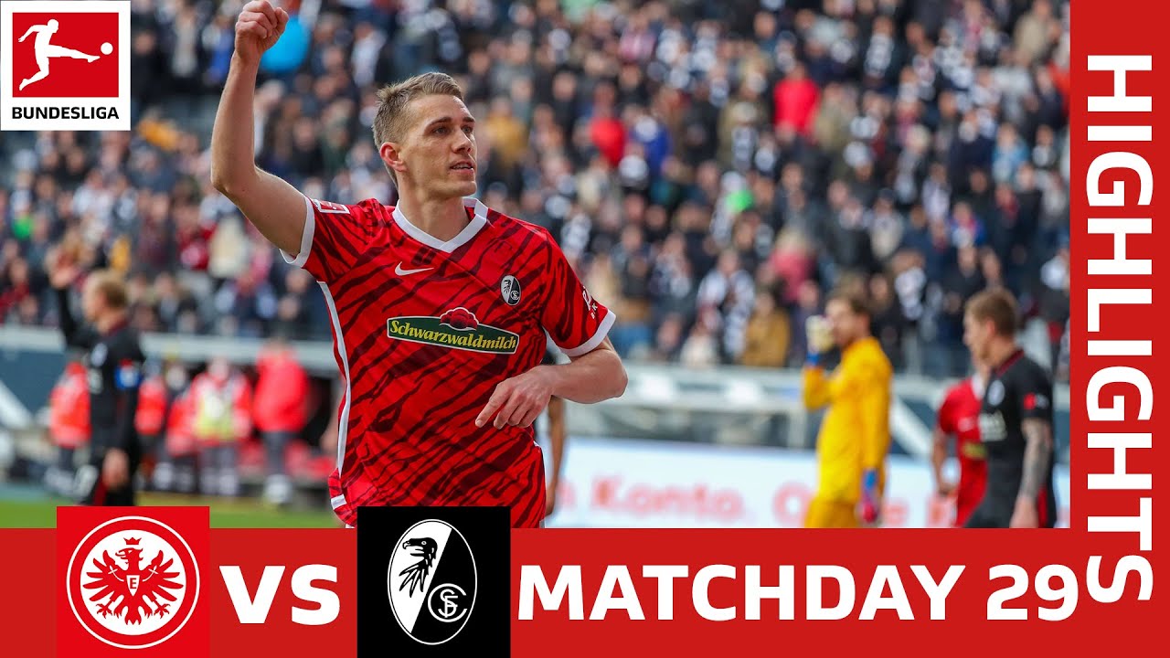 Eintracht Frankfurt vs SC Freiburg - vòng 29 Bundesliga 2021/22