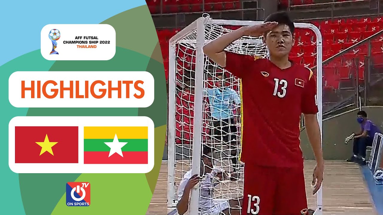 Việt Nam vs Myanmar - AFF Futsal Championship 2022