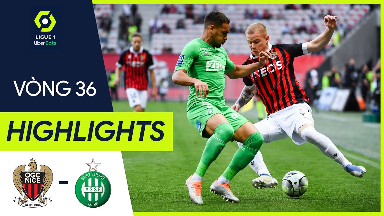 Nice vs Saint Etienne - vòng 36 Ligue 1 2021/22