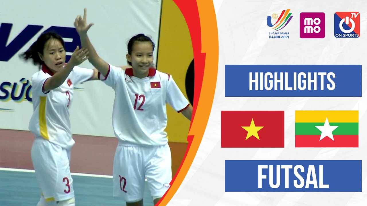 Việt Nam vs Myanmar - Futsal nữ SEA Games 31