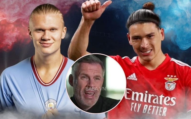 Liverpool vừa tậu Nunez nhưng Carragher vẫn lo ngại việc Haaland đến Man City