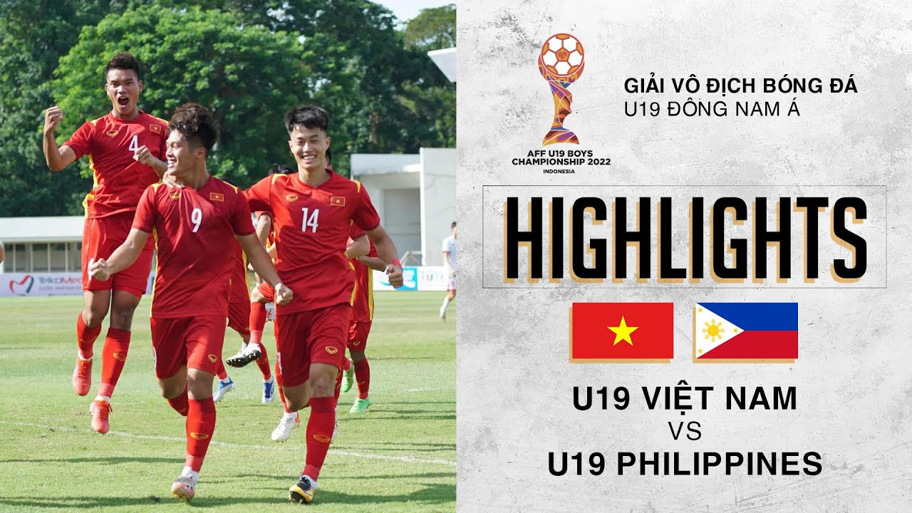 U19 Việt Nam vs U19 Philippines - U19 Đông Nam Á 2022