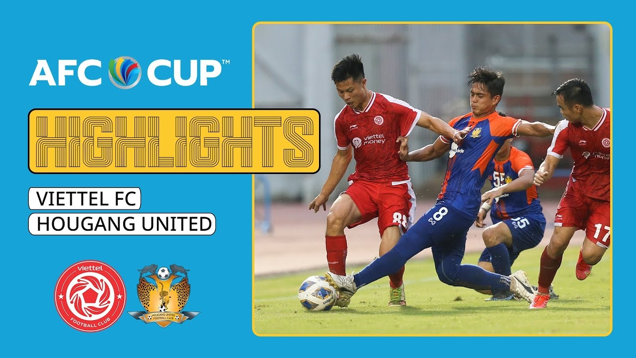 Viettel vs Hougang Utd - AFC Cup