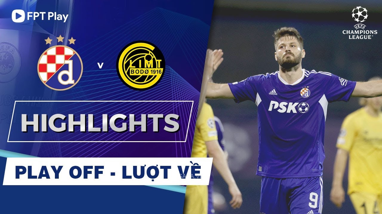 Dinamo Zagreb vs Bodo/Glimt, vòng play-off Cúp C1