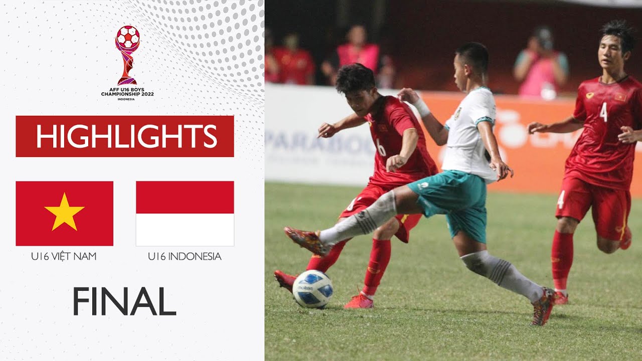 U16 Việt Nam vs U16 Indonesia, U16 Đông Nam Á