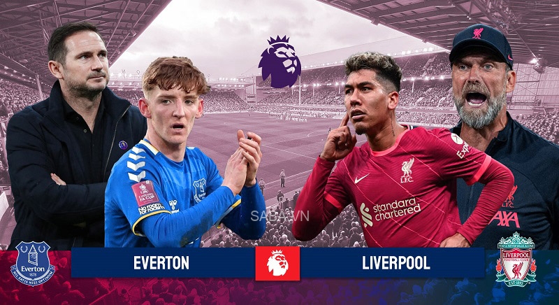 Everton đón tiếp Liverpool ở trận đấu sớm nhất vòng