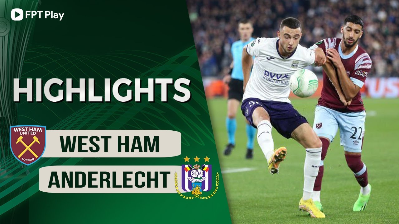 West Ham vs Anderlecht, vòng bảng Cúp C3 2022/23