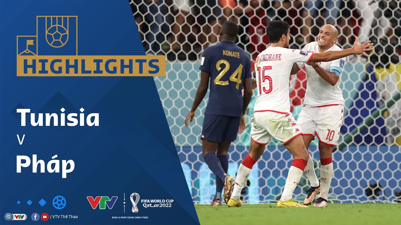 Tunisia vs Pháp, bảng D World Cup 2022