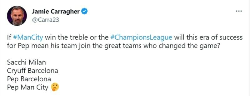 Carragher xếp chung Man City với 3 CLB nếu họ hoàn thành cú ăn 3