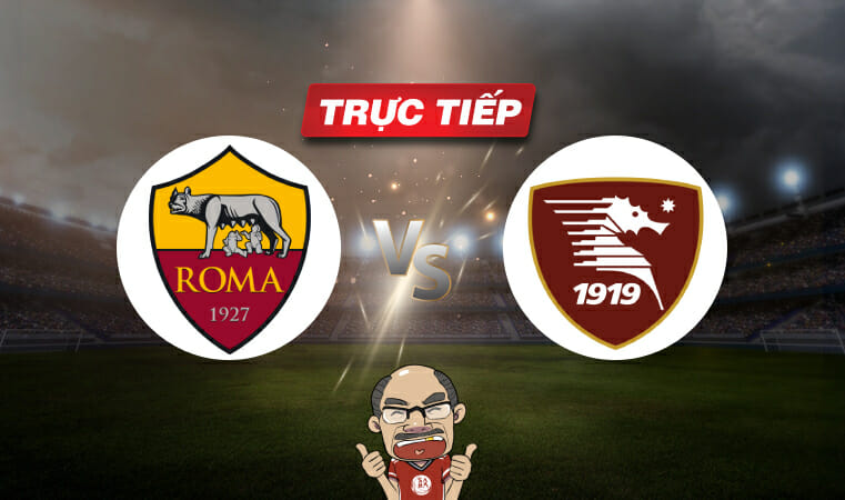 Trực tiếp bóng đá Serie A Roma vs Salernitana, 23h30 ngày 22/05: Chủ nhà sa lầy