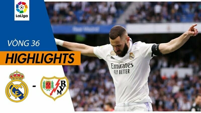 Real Madrid vs Rayo Vallecano, vòng 36 La Liga 2022/23