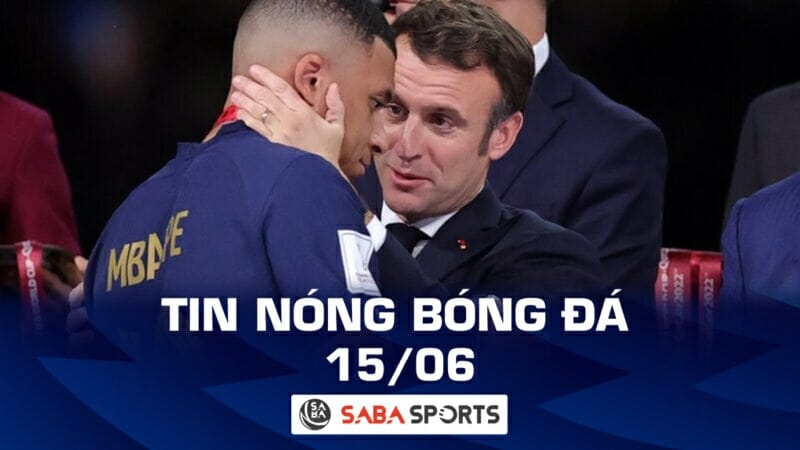 Tin nóng bóng đá hôm nay 15/06: Tổng thống Pháp giữ chân Mbappe, HLV Argentina nói về việc Messi không dự World Cup 2026