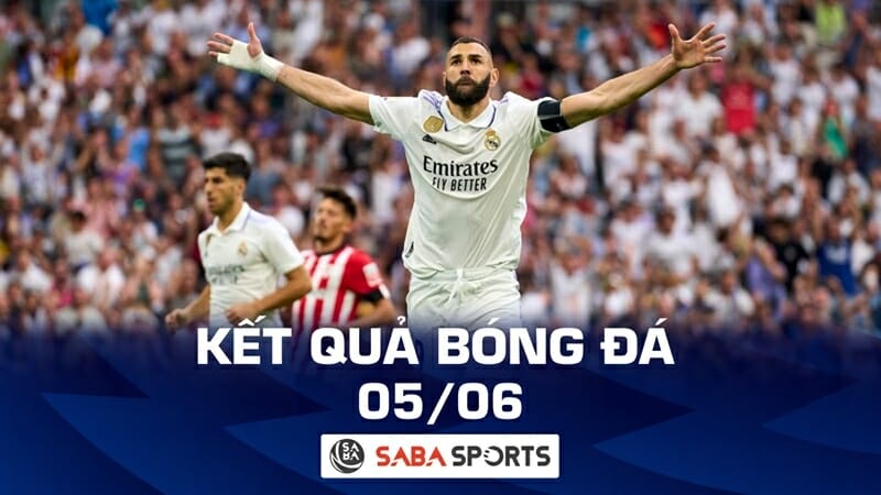 Kết quả bóng đá hôm nay 05/06: Hạ màn La Liga và Serie A