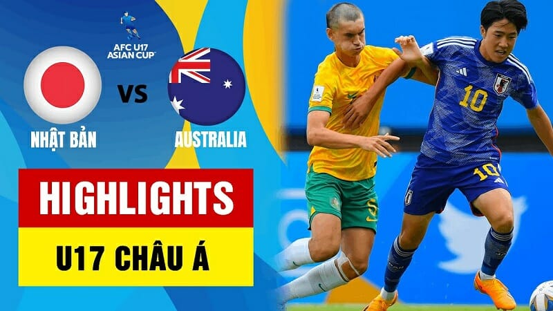 U17 Nhật Bản vs U17 Australia, tứ kết U17 châu Á 2023