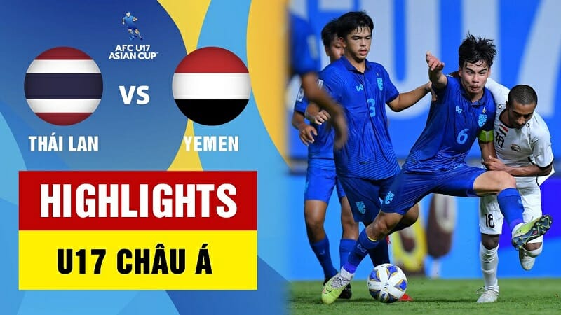 U17 Thái Lan vs U17 Yemen, vòng bảng U17 châu Á 2023