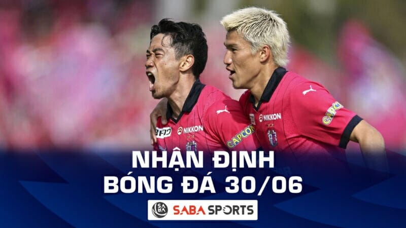 Nhận định bóng đá hôm nay, dự đoán tỷ số ngày 30/06: Không dễ cho đội bóng của Kagawa