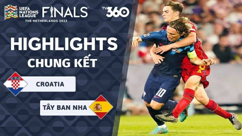 Croatia vs Tây Ban Nha, chung kết Nations League 2022/23