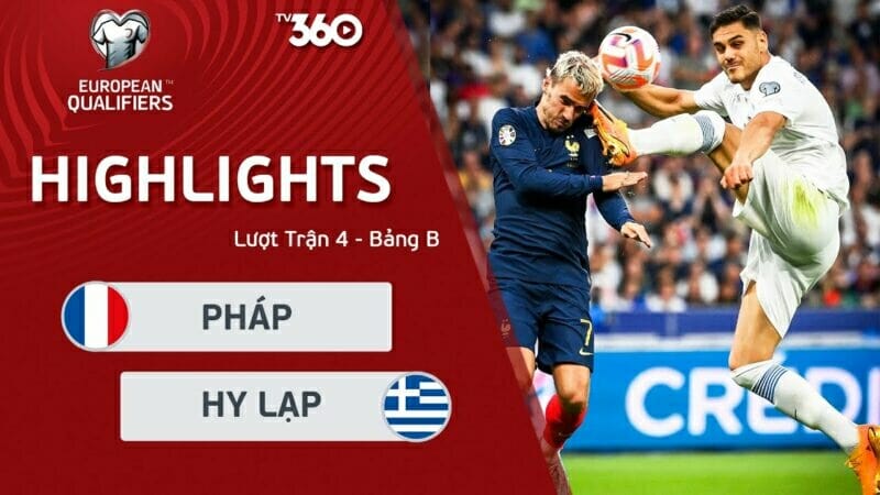 Pháp vs Hy Lạp, vòng loại Euro 2024