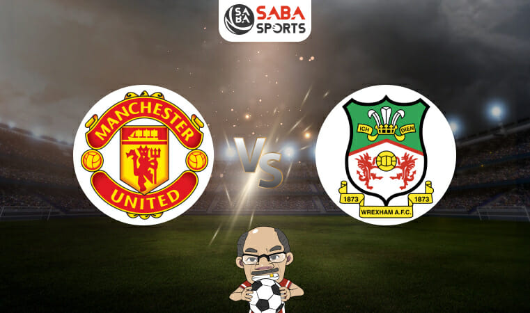 Nhận định Man United vs Wrexham (09h30 ngày 26/07): Chiến thắng thứ tư