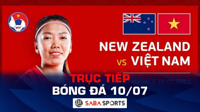 Trực tiếp bóng đá hôm nay ngày 10/07: Tuyển nữ Việt Nam đấu chủ nhà World Cup, tứ kết cúp Quốc gia