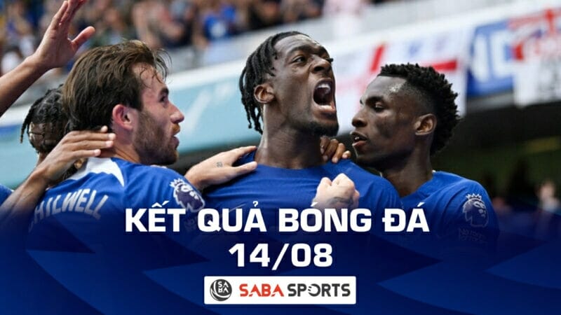 Kết quả bóng đá hôm nay 14/08: Super Sunday, Barca gây thất vọng