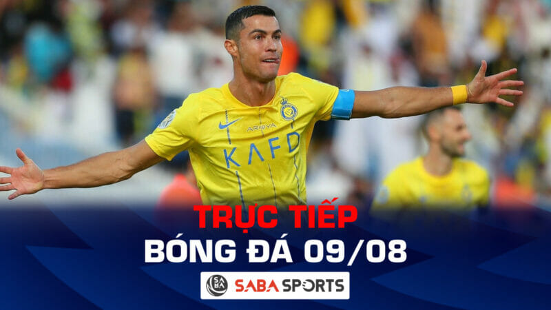 Trực tiếp bóng đá hôm nay ngày 09/08: Ronaldo thăng hoa, Al Nassr vào trận tranh vô địch?