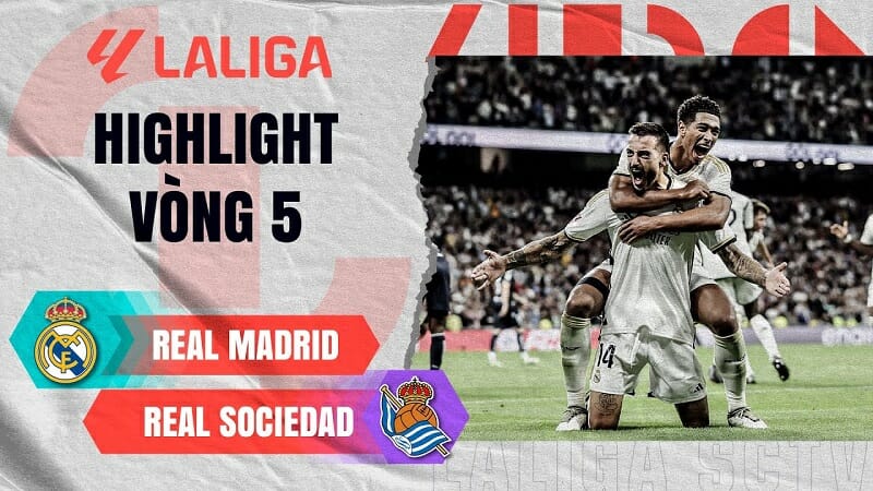 Real Madrid vs Real Sociedad, vòng 5 La Liga 2023/24