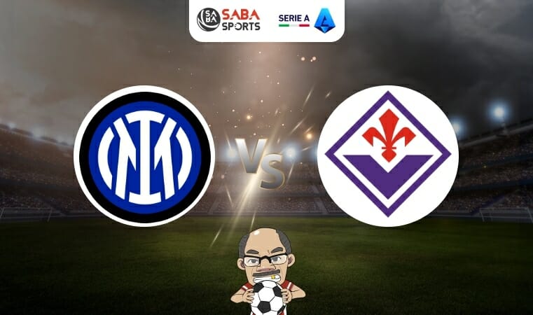 Nhận định bóng đá Inter vs Fiorentina, 23h00 ngày 03/09: 3 điểm ở lại