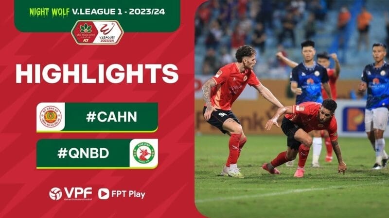 CAHN vs Bình Định, vòng 1 V-League 2023/24