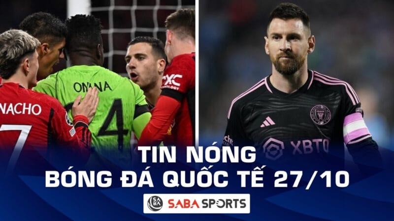 Tin nóng bóng đá quốc tế hôm nay ngày 27/10: Garnacho bị FA 'sờ gáy', Messi nhận đề cử trên đất Mỹ