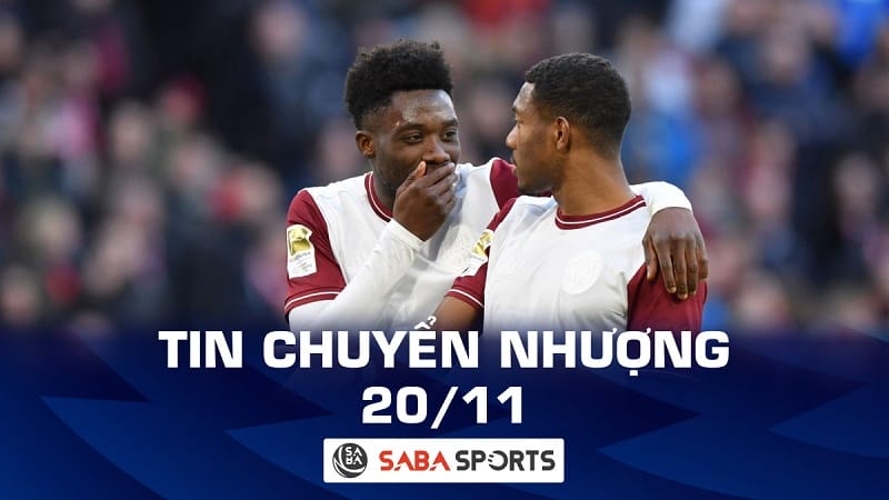 Tin chuyển nhượng bóng đá hôm nay 20/11: Alaba hóa ‘siêu cò’ giúp Real Madrid sở hữu sao Bayern Munich