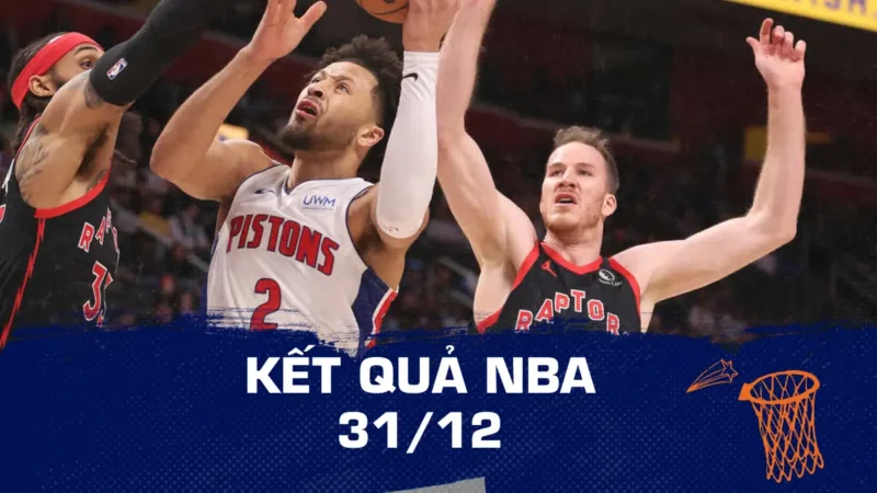 Kết quả NBA hôm nay ngày 31/12: Pistons cắt đứt chuỗi thua, Warriors lại gây thất vọng