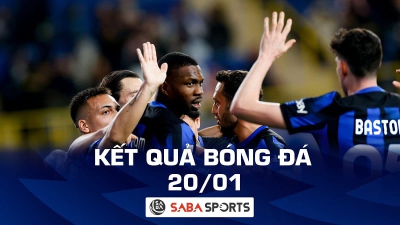 Kết quả bóng đá hôm nay 20/01: Inter Milan vào chung kết; Việt Nam nhận kết buồn