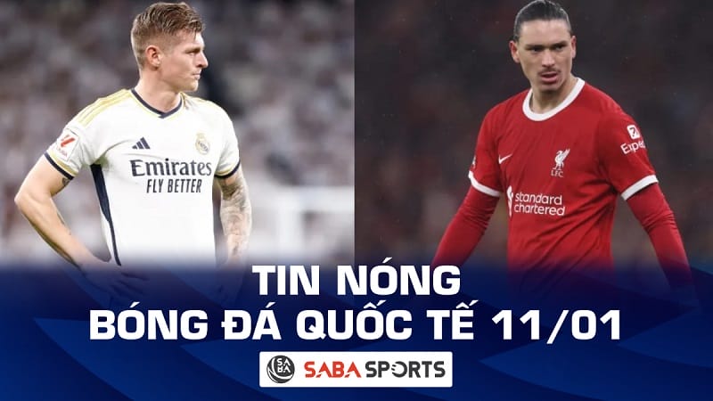 Tin nóng bóng đá quốc tế hôm nay ngày 11/01: Kroos bị la ó; Nunez xứng danh ‘siêu dự bị’