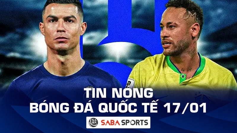 Tin nóng bóng đá quốc tế hôm nay ngày 17/01: Khác biệt giữa Ronaldo và Neymar; Liverpool bị bắt ép